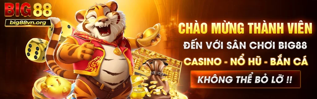 Banner trang chủ hà cái BIG88 năm 205
