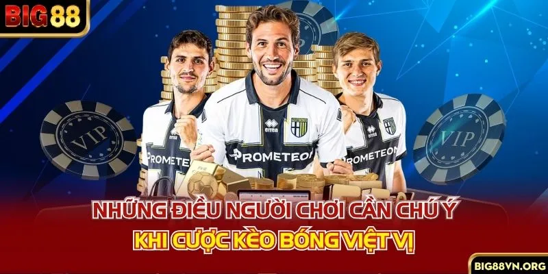 Những điều người chơi cần chú ý khi cược kèo bóng việt vị